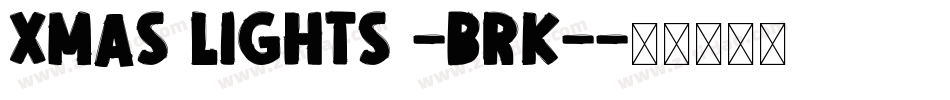 Xmas Lights -BRK-字体转换